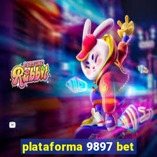 plataforma 9897 bet